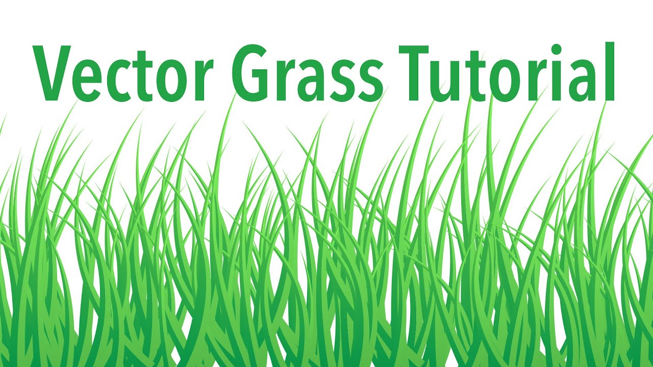 Vector Grass Tutorial 1280x720 Vector Grass Tutorial