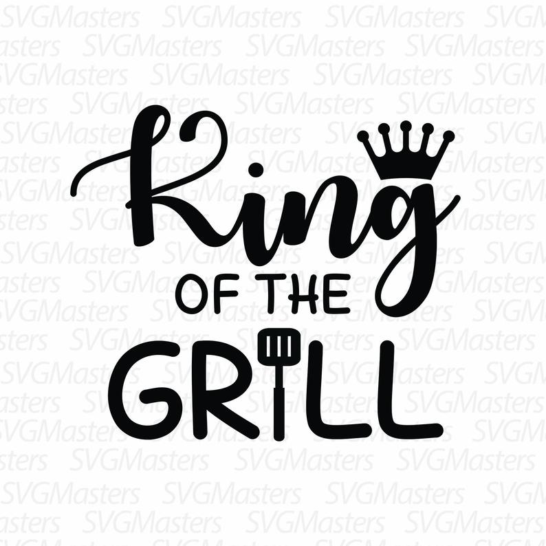 King Of The Grill Grill Vector Digital Clipart For Etsy 794x794 King Of The Grill Grill Vector Digital Clipart For Etsy