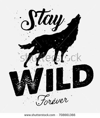 400x470 Stay, Wild, Forever, Wilderness, Animal, Howl, Hipster, Logo