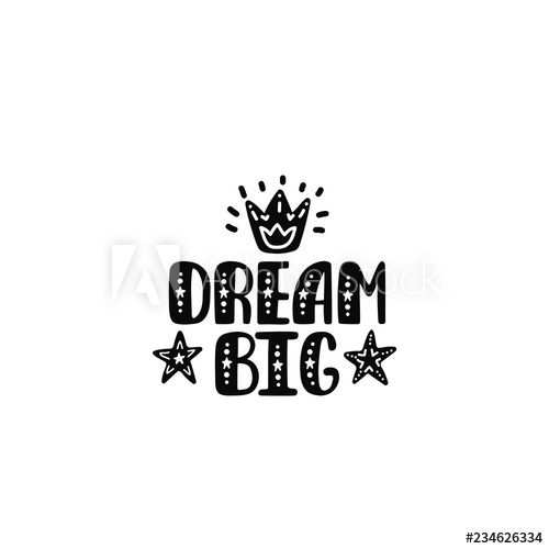 500x500 Dream Big Inspirational Printable Quote With Stars And Crown