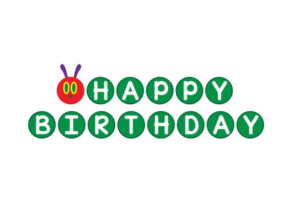 570x415 Very Hungry Caterpillar Happy Birthday Banner Eric Carle Etsy