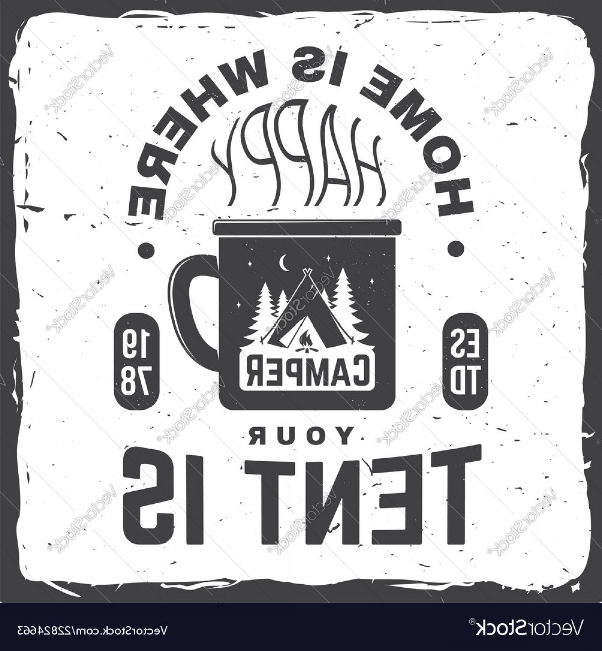 1200x1296 Home Is Where You Tent Is Happy Camper Vector Soidergi