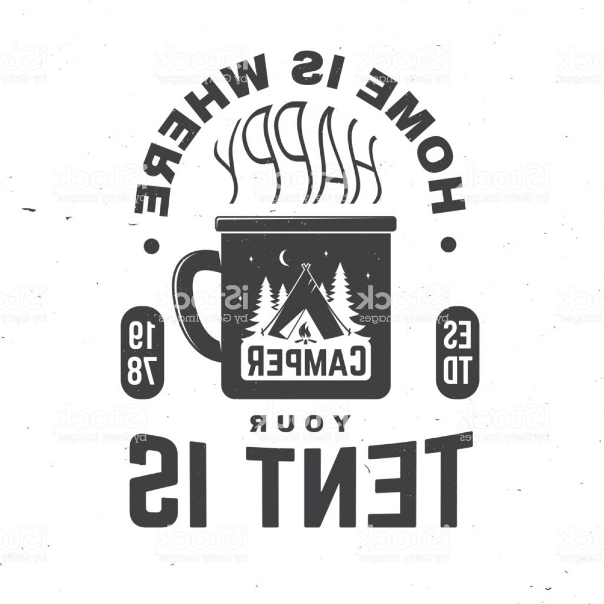 1228x1228 Home Is Where You Tent Is Happy Camper Vector Illustration Concept