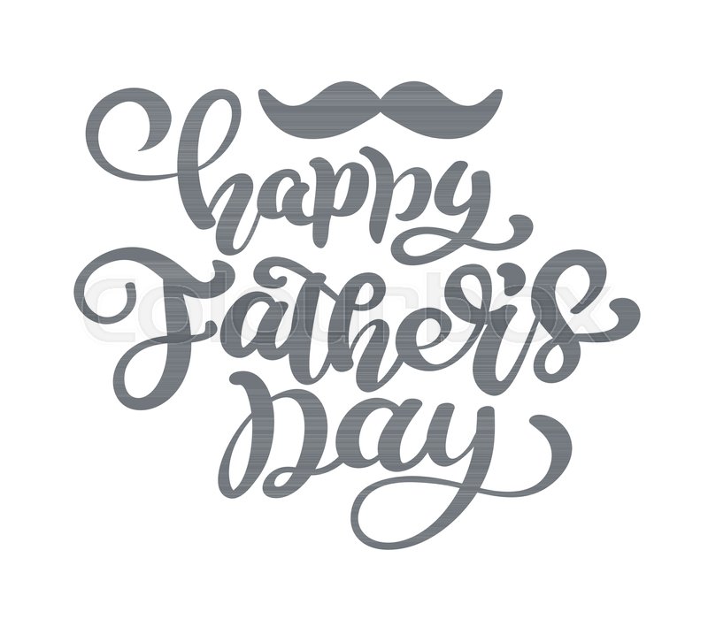 800x700 Happy Fathers Day Vector Lettering Stock Vector Colourbox