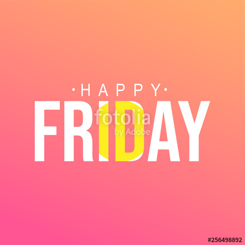 500x500 Happy Friday Life Quote With Modern Background Vector Stock