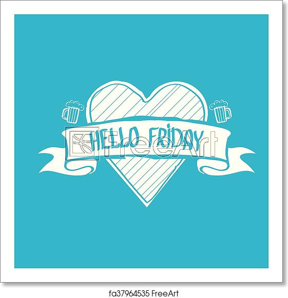 561x581 Free Art Print Of Happy Friday Vector Background Happy Friday