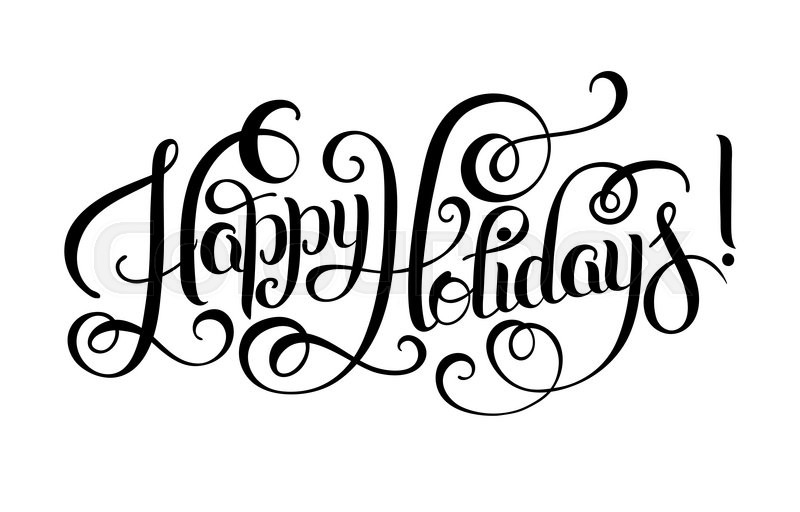 800x512 Black And White Happy Holidays Hand Stock Vector Colourbox