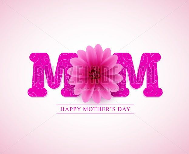 623x509 Happy Mothers Day Vector Greetings Card Design With Mom Text