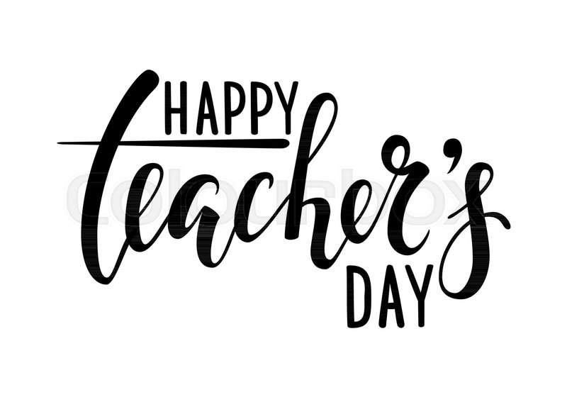 800x560 Happy Teacher's Day Hand Drawn Brush Stock Vector Colourbox