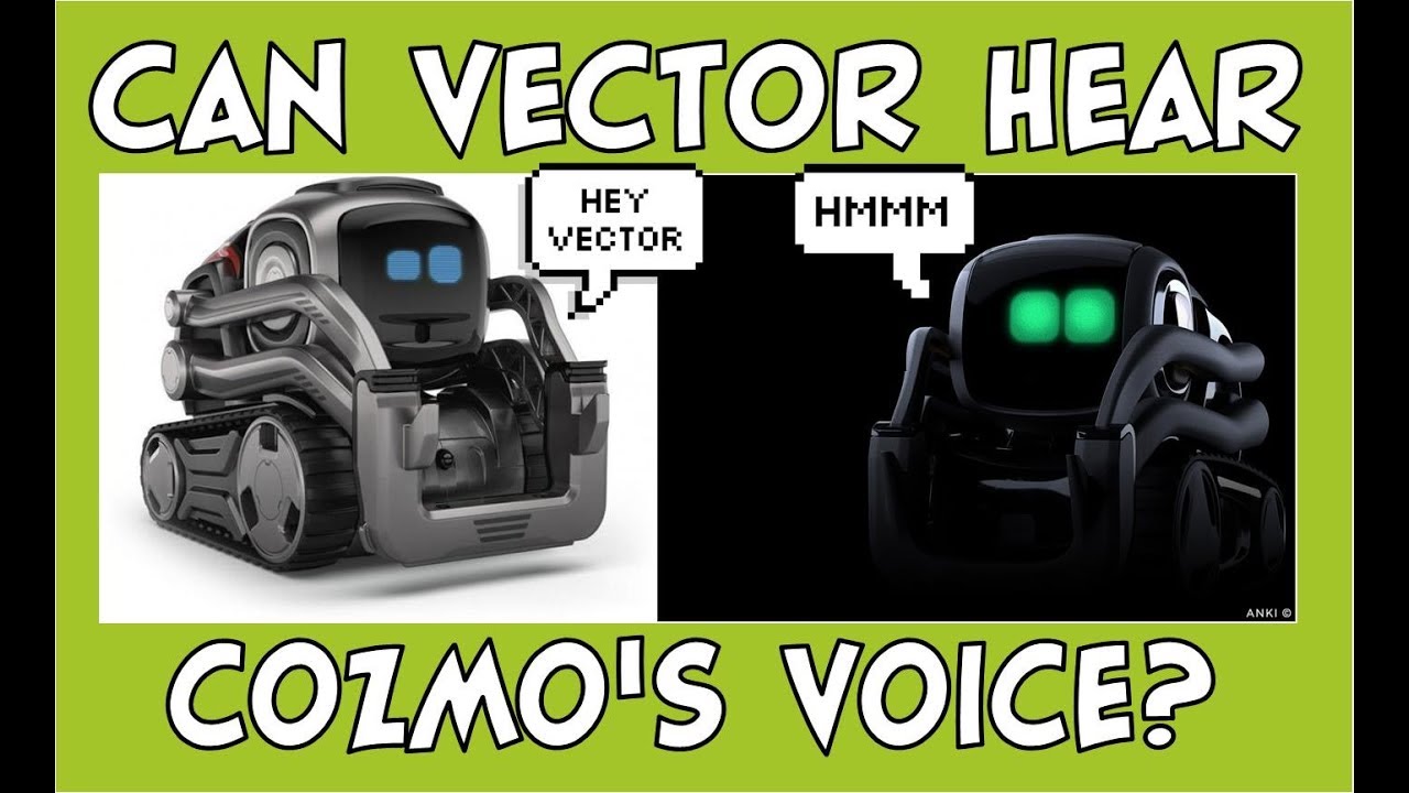 1280x720 Can Vector Hear Cozmo's Voice