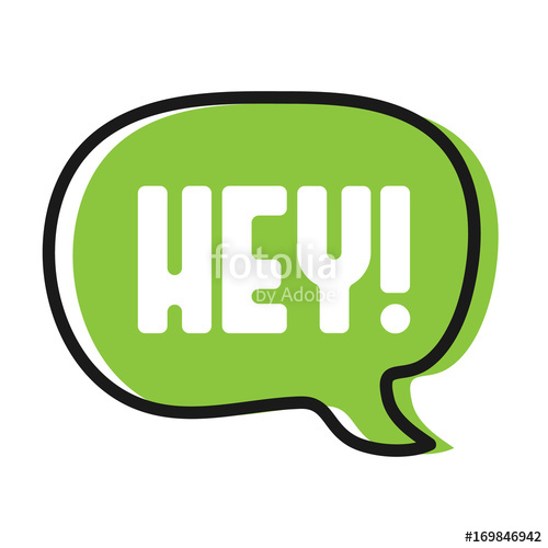 500x500 Speech Trendy Bubble With Word Hey! Vector Stock Stock Image