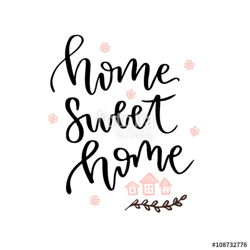 500x500 Home Sweet Home Vector Hand Drawn Lettering Card Vector Blog