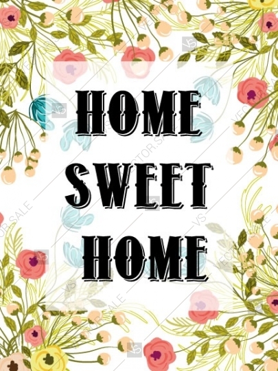 405x540 Poster With Red And Blue Flowers And With The Home Sweet Home