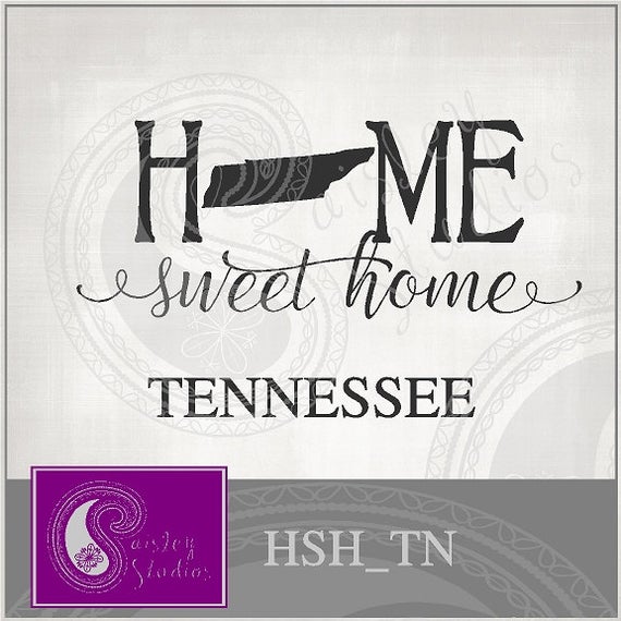 570x570 Tennessee Home Sweet Home Vector Gsd Dxf Png Etsy