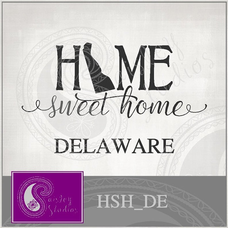 794x794 Delaware Home Sweet Home Vector Gsd Dxf Png Etsy