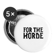 190x190 Shop Horde Buttons Online Spreadshirt
