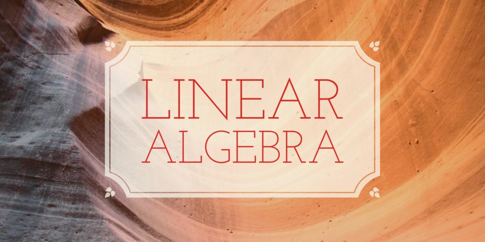 980x490 Linearly Dependent If And Only If A Vector Can Be Written As