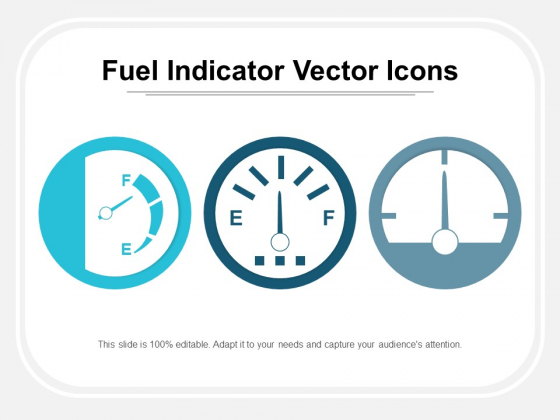 Fuel Indicator Vector Icons Ppt Powerpoint Presentation 560x420 Fuel Indicator Vector Icons Ppt Powerpoint Presentation