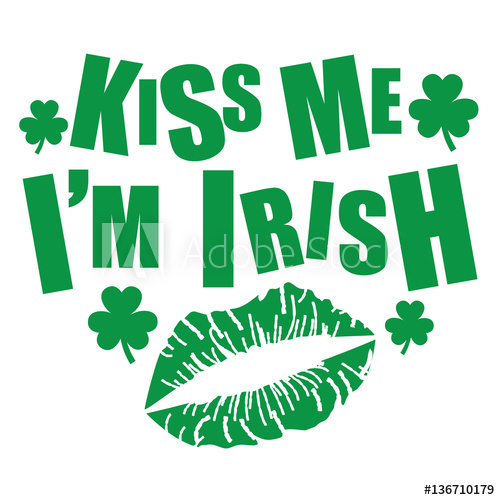 500x500 Kiss Me I'm Irish Design With Green Lip Print And Clover