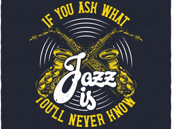 Jazz Vector T Shirt Design 600x450 Jazz Vector T Shirt Design