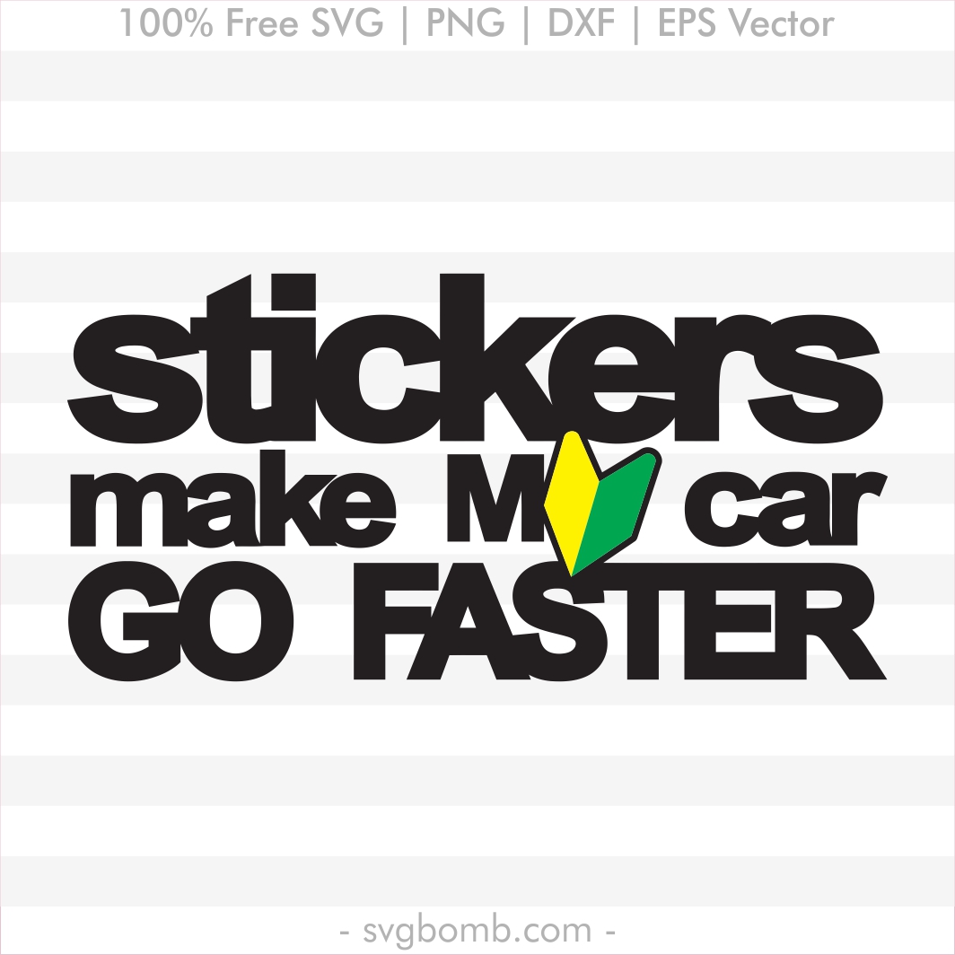1064x1064 Jdm Vector Sticker Make My Car Go Faster