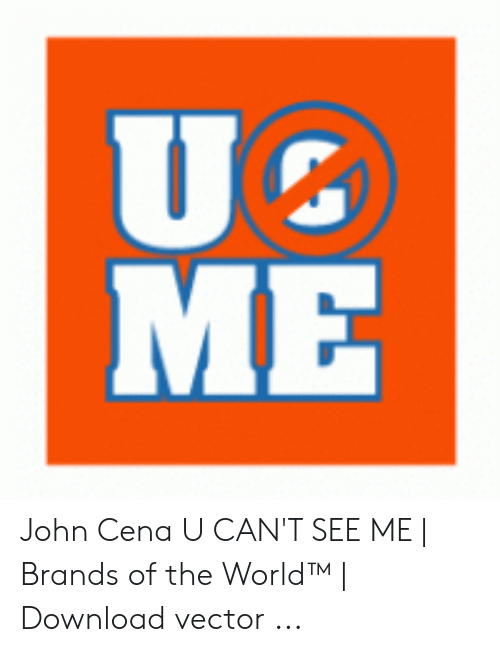 500x652 Ug Me John Cena U Can't See Me Brands Of The Download
