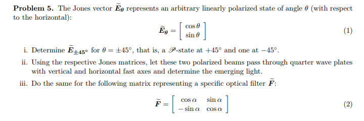 720x240 Solved Problem The Jones Vector To The Horizontal E