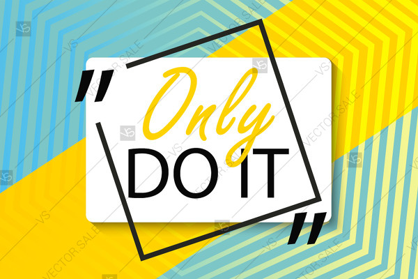 600x400 Just Do It Motivation Quote Poster