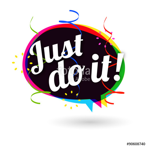 500x500 Just Do It Stock Image And Royalty Free Vector On Fotolia