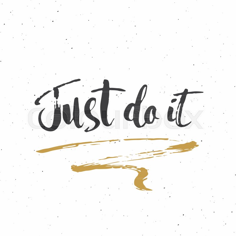 800x800 Just Do It Lettering Handwritten Sign, Stock Vector Colourbox