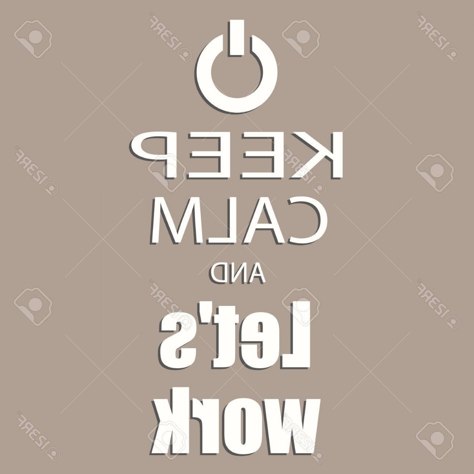 1560x1560 Photostock Vector Keep Calm And Let S Work Banner Hoodamathrun