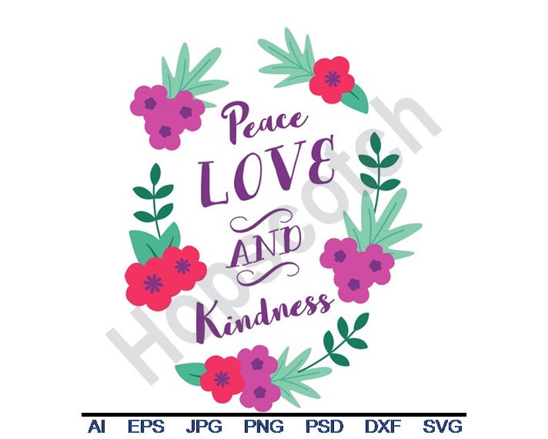 Free Free Peace Love Kindness Svg 549 SVG PNG EPS DXF File