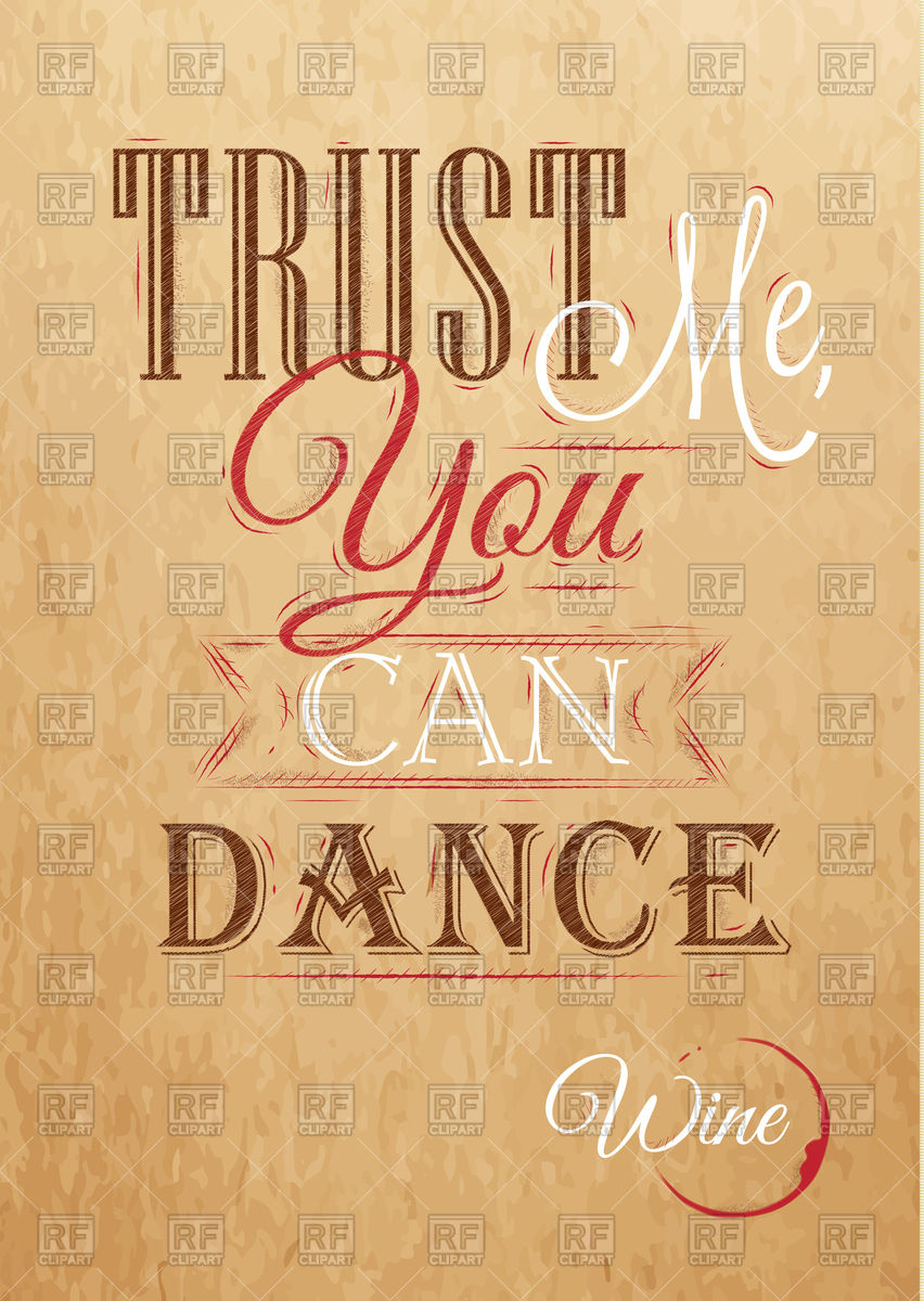 Trust Me You Can Dance Wine Stylized Lettering On Kraft Paper 852x1200 Trust Me You Can Dance Wine Stylized Lettering On Kraft Paper