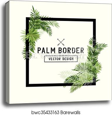 Tropical Palm Leaf Border Vector, Canvas Print Barewalls Posters 382x390 Tropical Palm Leaf Border Vector, Canvas Print Barewalls Posters