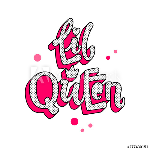 Little Queen Quote Lol Dolls Theme Girl Hand Drawn Lettering Logo 500x500 Little Queen Quote Lol Dolls Theme Girl Hand Drawn Lettering Logo
