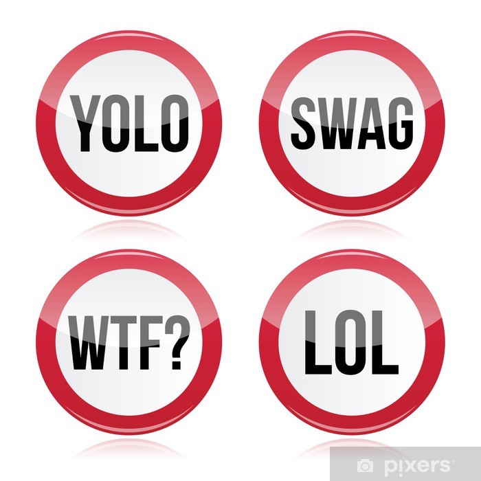 Yolo, Swag, Wtf, Lol Vector Signs Wall Mural 700x700 Yolo, Swag, Wtf, Lol Vector Signs Wall Mural