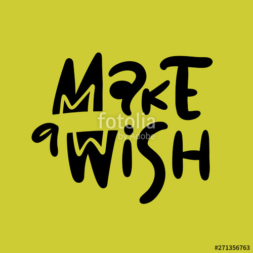 500x500 Make A Wish Hand Drawn Vector Lettering Motivation Phrase