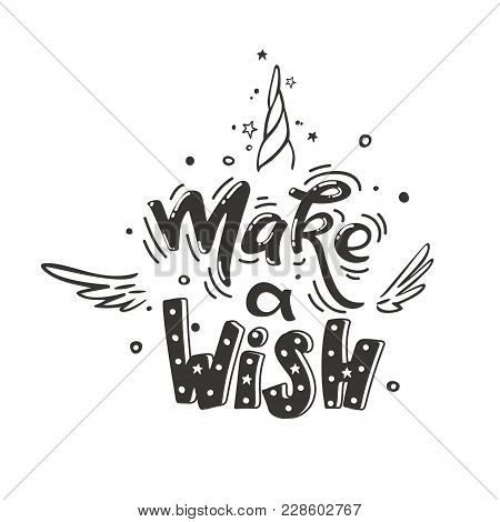 450x470 Make A Wish Vector Magic Inspirational Quote Motivational