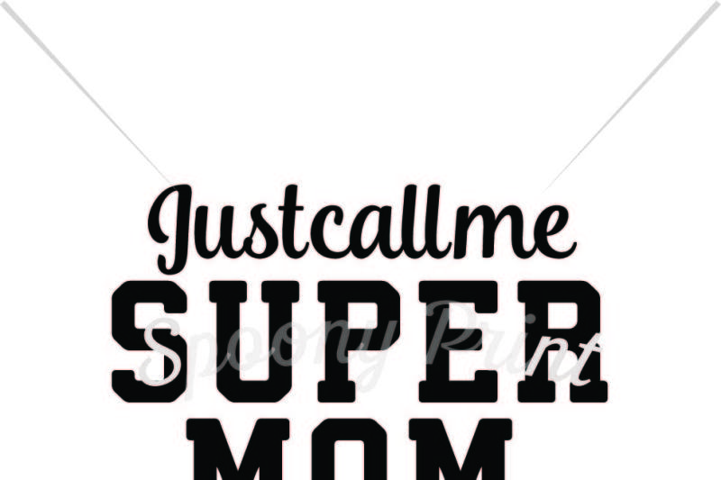 800x533 Free Just Call Me Super Mom Crafter