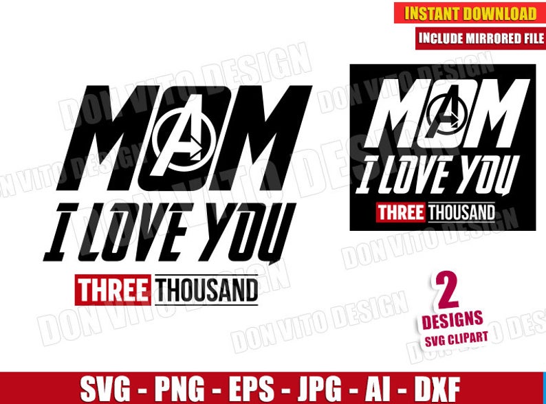 794x588 Mom I Love You Three Thousand Dxf Png Avengers Endgame Etsy