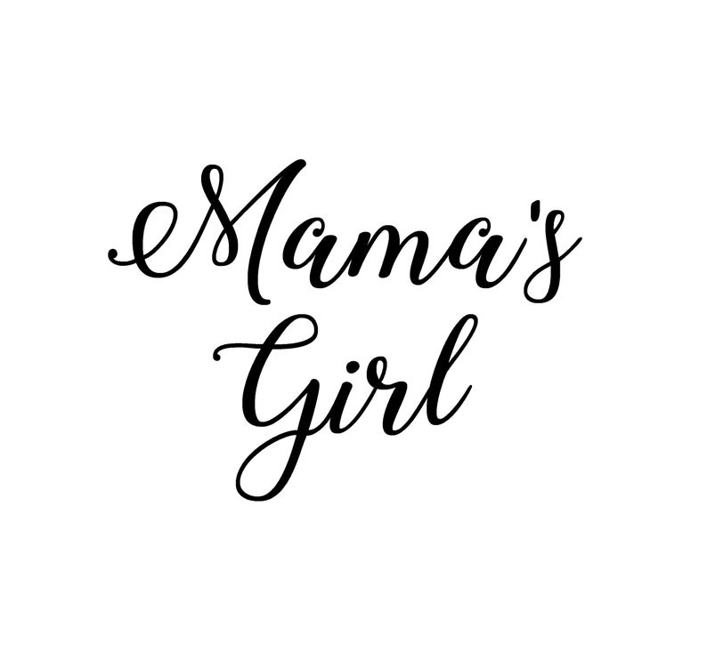 794x732 Mama's Girl Lettering Vector Graphic Digital Etsy
