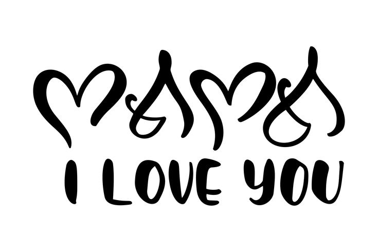 735x490 Mama I Love You Handwritten Lettering Black Vector Calligraphy