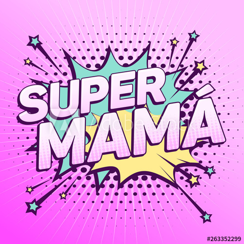 500x500 Super Mama, Super Mom Spanish Text, Mother Celebration Vector