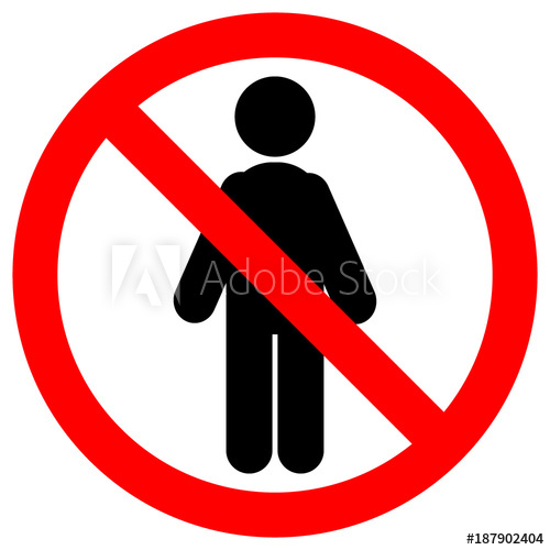 500x500 No Entry, No Humans Allowed Sign Man Silhouette In Crossed Out