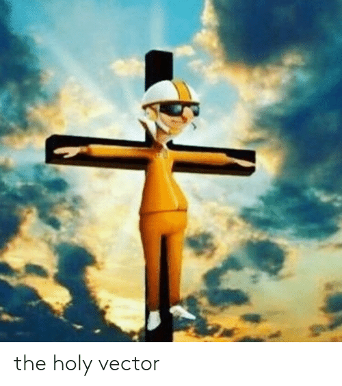 The Holy Vector Dank Meme On Me Me 500x564 The Holy Vector Dank Meme On Me Me