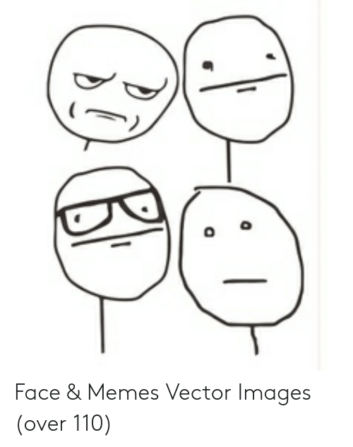 500x633 Face Memes Vector Images Over Meme On Me Me