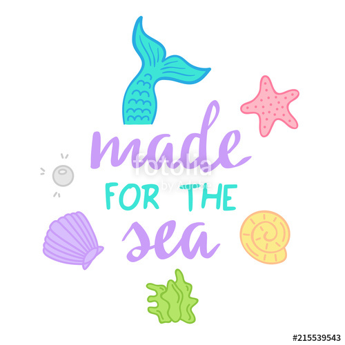 500x500 Made For The Sea Quote, Mermaid Vector Graphic Illustrations