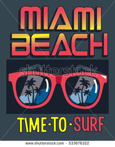 368x470 Miami Beach And Sunglasses Vector Design For T Shirt Graphics