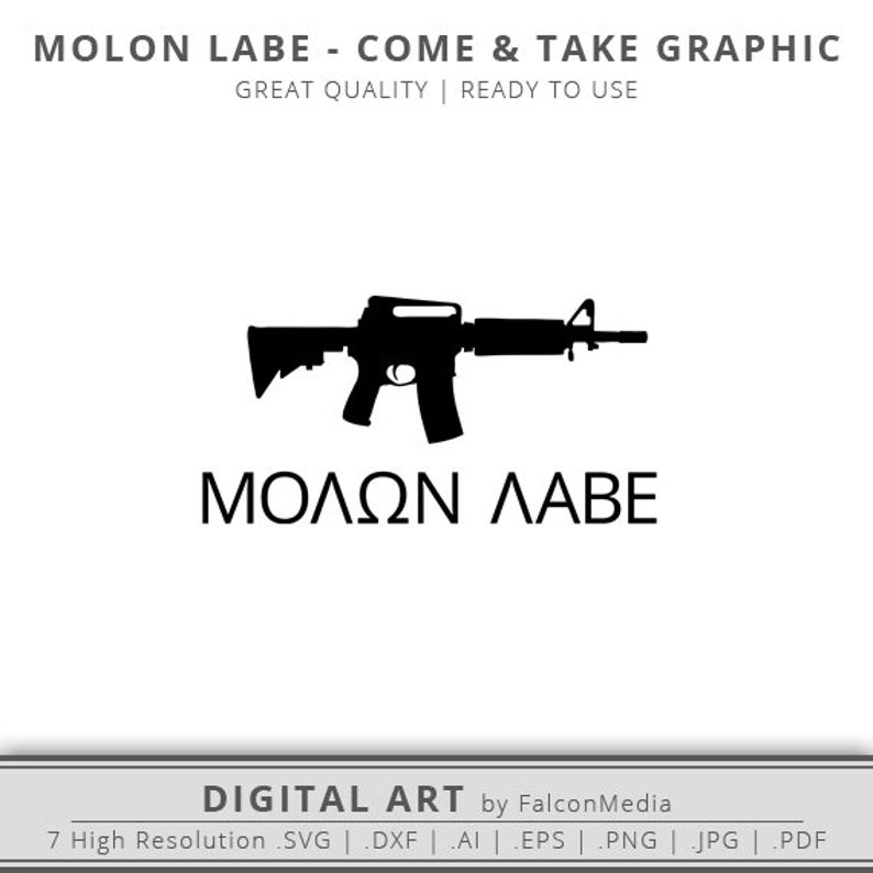 794x794 Molon Labe Come And Take Assault Rifle Molon Etsy