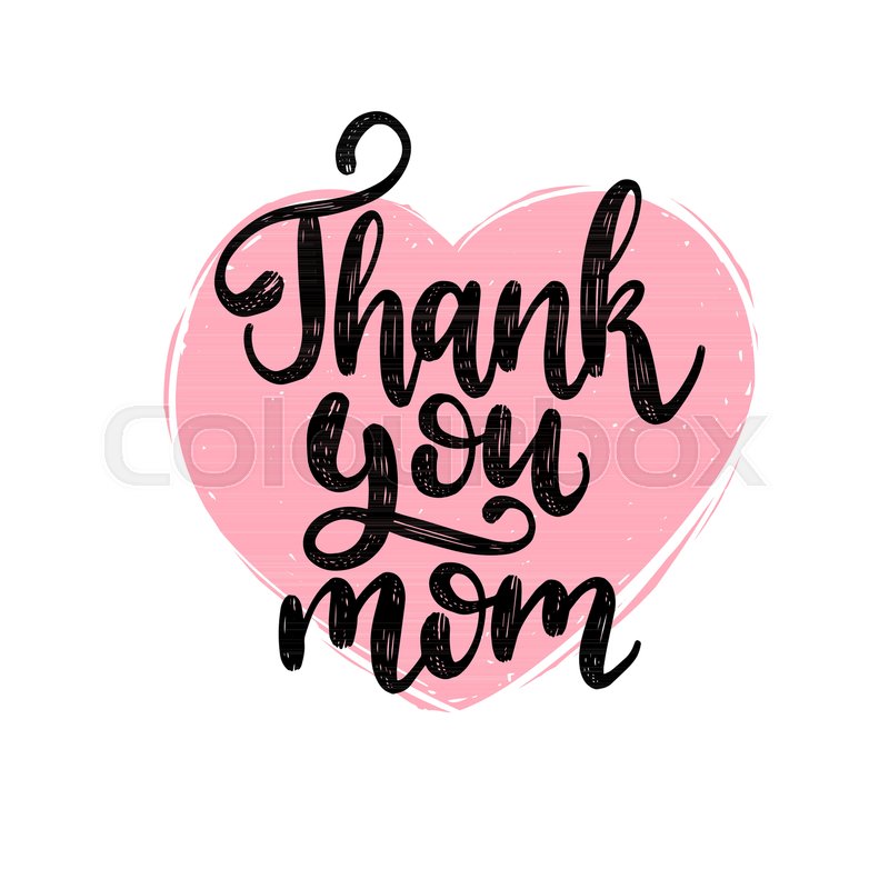 800x800 Thank You Mom Vector Calligraphic Stock Vector Colourbox